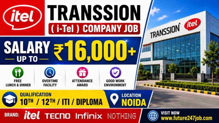Itel Mobile Transsion Company Job Vacancy 2026 | Noida Sector 64