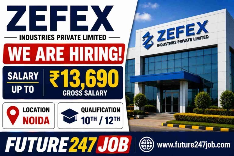 ZEFEX Industries Private Limited Job Vacancy 2026 | Noida Sector 65 Recruitment