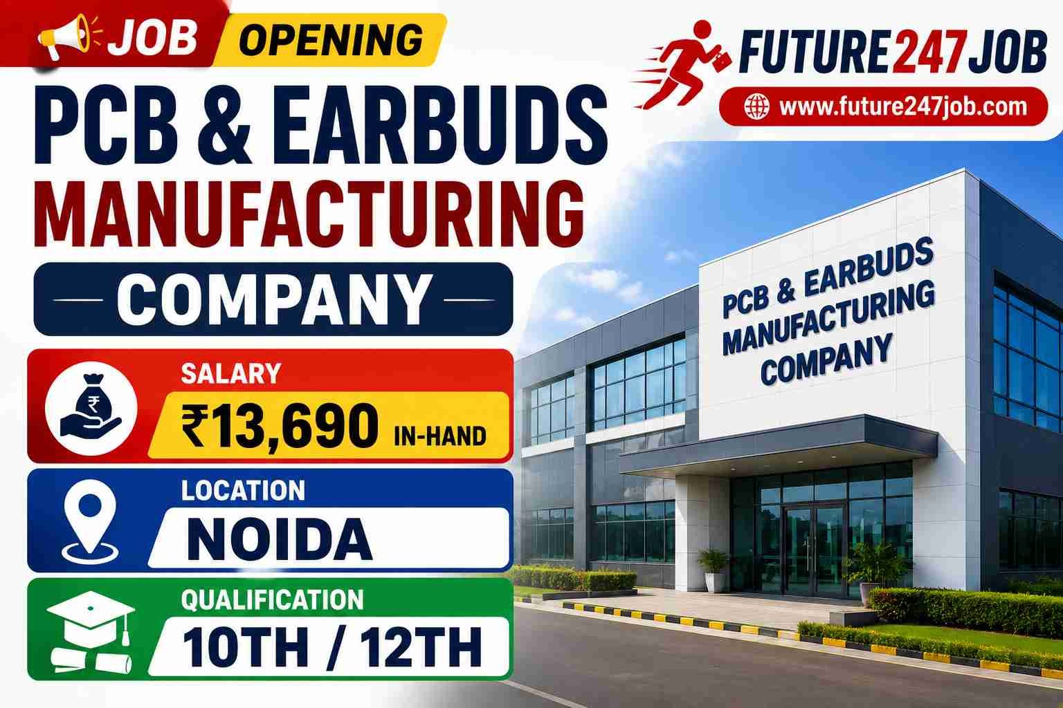 PCB & EARBUDS MANUFACTURING COMPANY में भर्ती 🚨